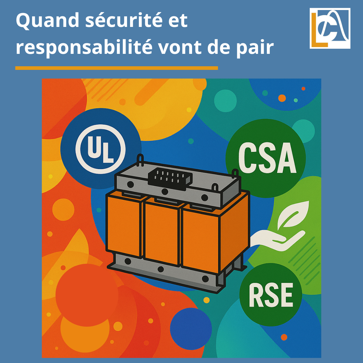 UL/CSA et RSE : quand sécurité et responsabilité vont de pair