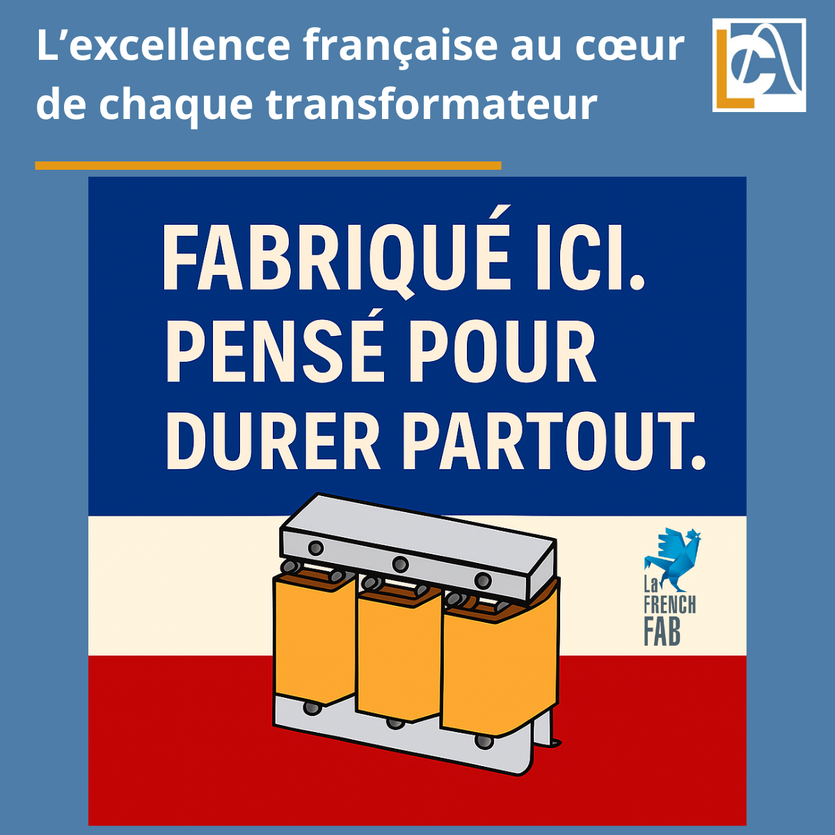 L’excellence française au cœur de chaque transformateur