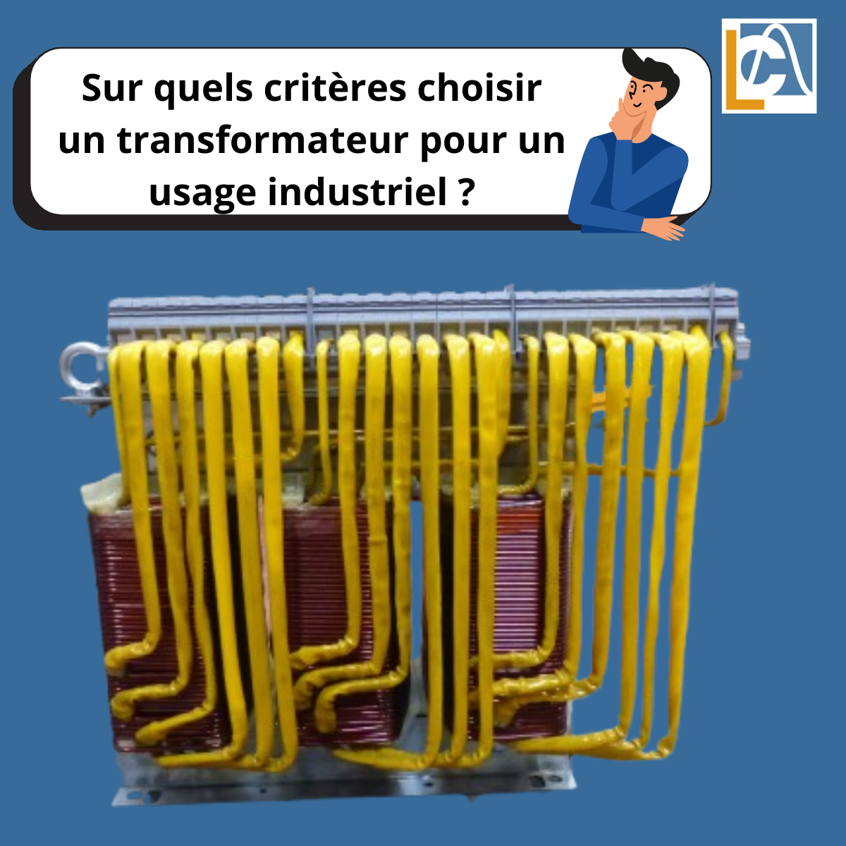 Sur quels critères choisir un transformateur pour un usage industriel ?